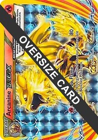Arcanine BREAK - XY180 (XY Black Star Promos) - XY180 (JUMBO CARDS) (Holofoil) Arcanine BREAK - XY180 (XY Black Star Promos) - XY180 (JUMBO CARDS) (Holofoil)