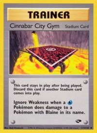 Cinnabar City Gym - 113/132 (GYM CHALLENGE) (Unlimited)