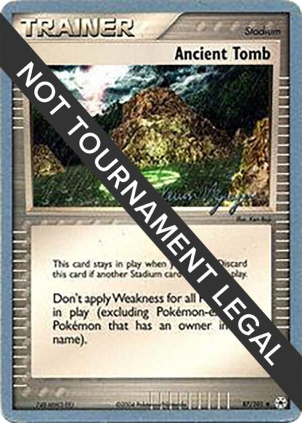 Ancient Tomb 2004 (Kevin Nguyen) 87/101 Normal World Championship Decks