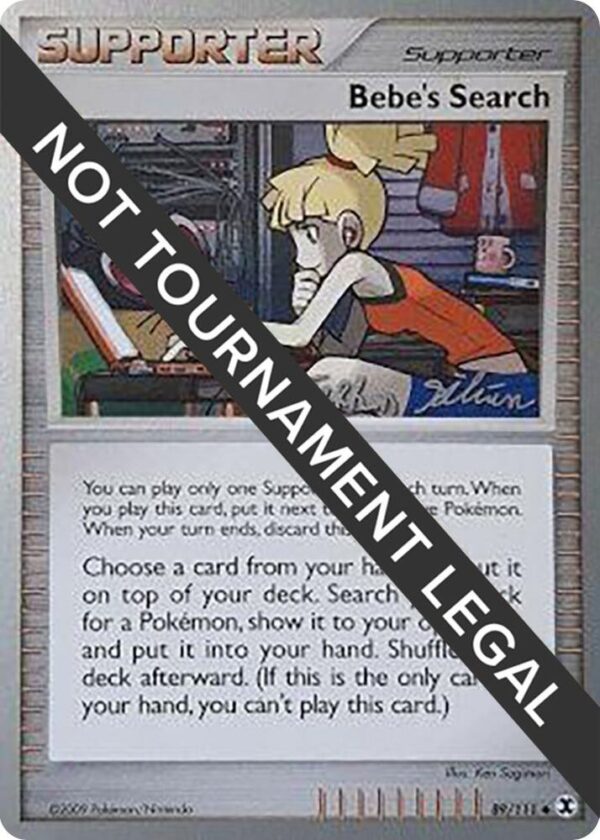 Bebe’s Search 2009 (Stephen Silvestro) 89/111 Normal World Championship Decks Bebe’s Search 2009 (Stephen Silvestro) 89/111 Normal World Championship Decks
