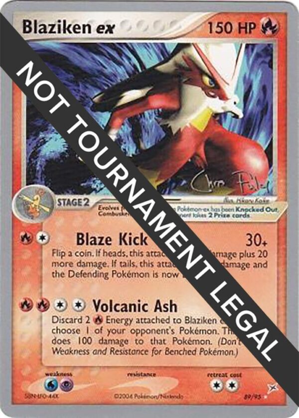 Blaziken ex 2004 (Chris Fulop) 89/95 Normal World Championship Decks Blaziken ex 2004 (Chris Fulop) 89/95 Normal World Championship Decks