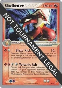 Blaziken ex | 2004 (Chris Fulop) | 89/95 | Normal | World Championship Decks