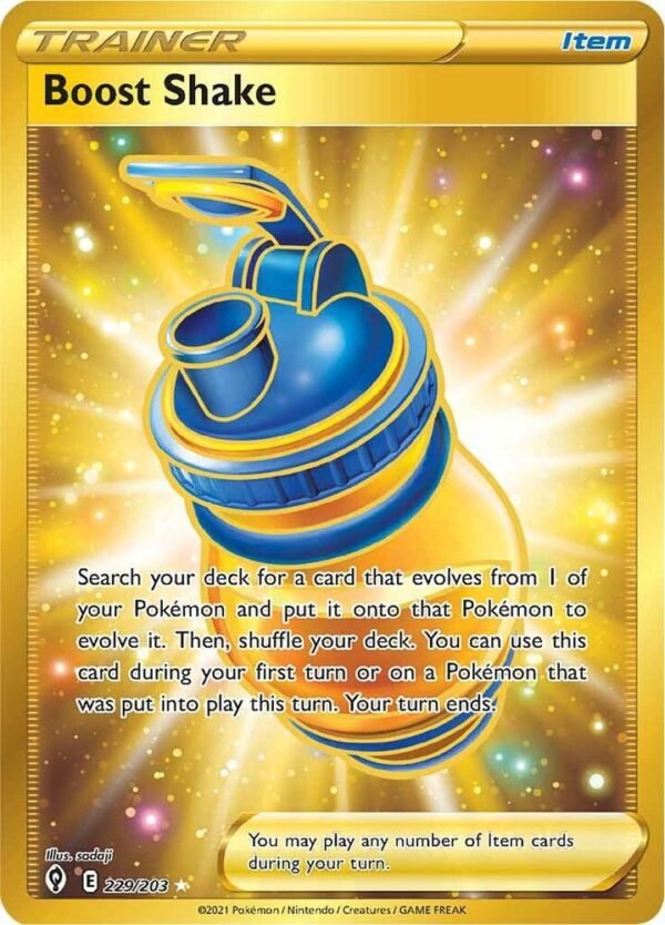 Boost Shake (Secret) 229/203 Holofoil SWSH07: Evolving Skies Boost Shake (Secret) 229/203 Holofoil SWSH07: Evolving Skies