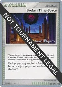 Broken Time-Space | 2010 (Mychael Bryan) | 104/127 | Normal | World Championship Decks