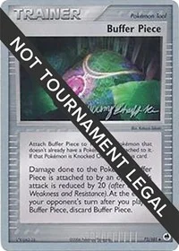 Buffer Piece | 2007 (Jeremy Scharff-Kim) | 72/101 | Normal | World Championship Decks Buffer Piece | 2007 (Jeremy Scharff-Kim) | 72/101 | Normal | World Championship Decks