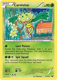 Carnivine | 5/108 | Normal | Dark Explorers