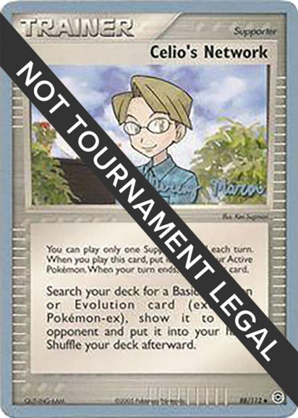 Celio’s Network 2005 (Jeremy Maron) 88/112 Normal World Championship Decks Celio’s Network 2005 (Jeremy Maron) 88/112 Normal World Championship Decks