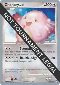 Chansey | 2008 (Paul Atanassov) | 76/123 | Normal | World Championship Decks