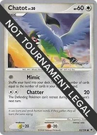 Chatot | 2008 (Jason Klaczynski) | 55/100 | Normal | World Championship Decks