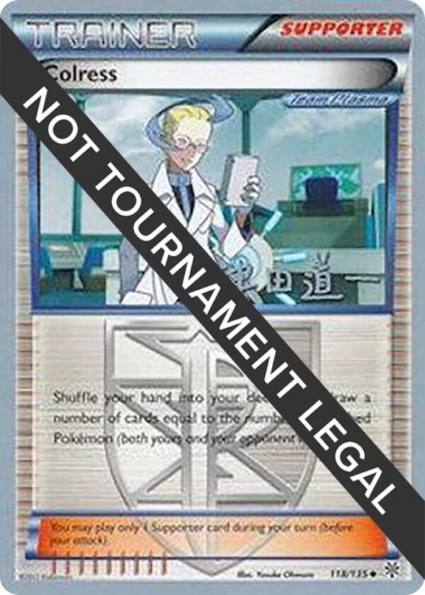Colress 2014 (Michikazu Tsuda) 118/135 Normal World Championship Decks Colress 2014 (Michikazu Tsuda) 118/135 Normal World Championship Decks
