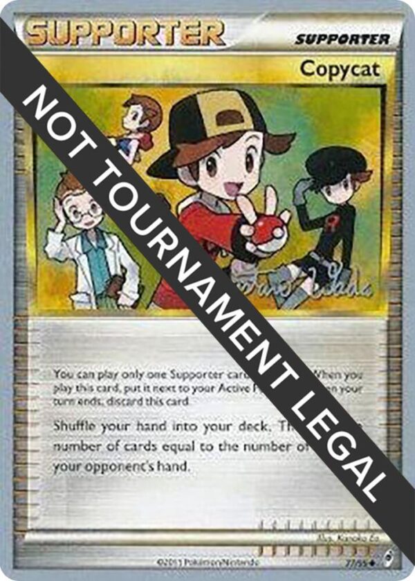Copycat 2011 (Gustavo Wada) 77/95 Normal World Championship Decks Copycat 2011 (Gustavo Wada) 77/95 Normal World Championship Decks