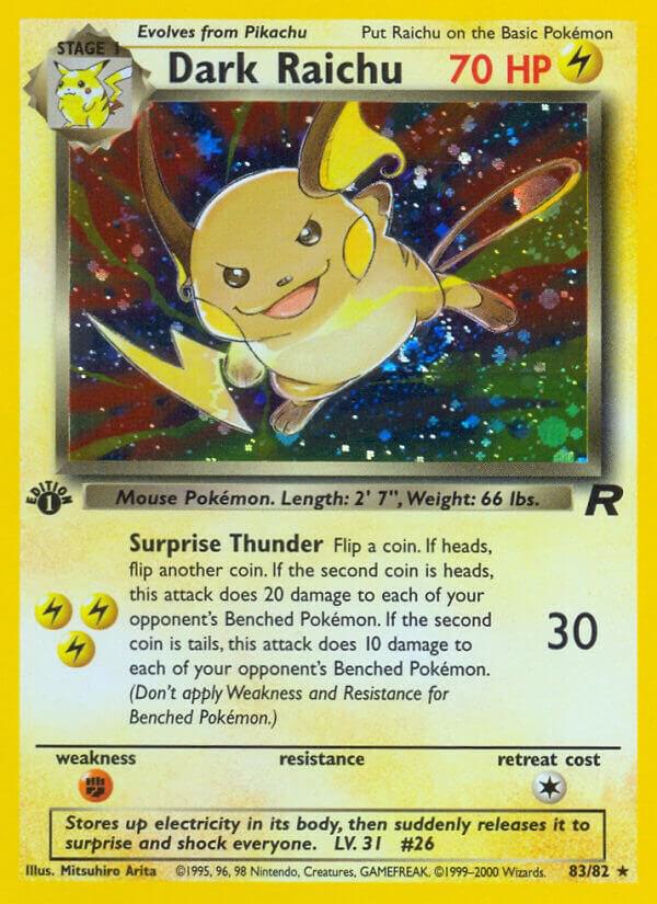 Dark Raichu 83/82 Unlimited Holofoil Team Rocket Dark Raichu 83/82 Unlimited Holofoil Team Rocket