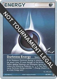 Darkness Energy | 2007 (Tom Roos) | 87/108 | Normal | World Championship Decks
