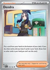 Dendra | 179/193 | Reverse Holofoil | SV02: Paldea Evolved Dendra | 179/193 | Reverse Holofoil | SV02: Paldea Evolved