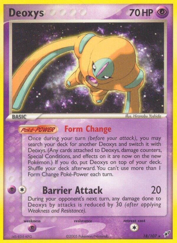 Deoxys (Defense Forme) 18/107 Normal Deoxys Deoxys (Defense Forme) 18/107 Normal Deoxys