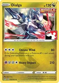 Dialga | 112/203 | Normal | Prize Pack Series Cards Dialga | 112/203 | Normal | Prize Pack Series Cards