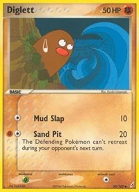 Diglett | 50/100 | Normal | Crystal Guardians