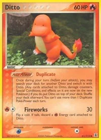 Ditto | 61/113 (Charmander) | 061/113 | Normal | Delta Species