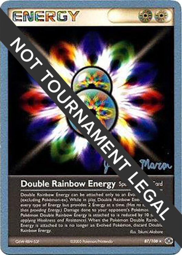 Double Rainbow Energy 2005 (Jeremy Maron) 87/106 Normal World Championship Decks Double Rainbow Energy 2005 (Jeremy Maron) 87/106 Normal World Championship Decks