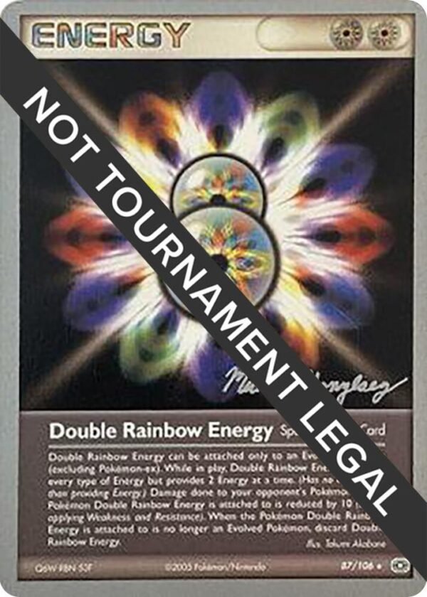 Double Rainbow Energy 2005 (Michael Gonzalez) 87/106 Normal World Championship Decks Double Rainbow Energy 2005 (Michael Gonzalez) 87/106 Normal World Championship Decks
