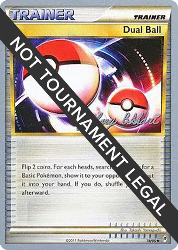 Dual Ball 2012 (Zachary Bokhari) 78/95 Normal World Championship Decks Dual Ball 2012 (Zachary Bokhari) 78/95 Normal World Championship Decks
