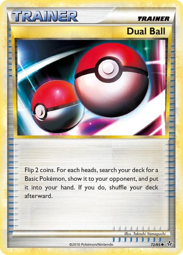 Dual Ball 72/95 Reverse Holofoil Unleashed