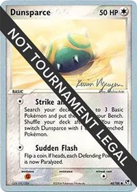 Dunsparce | 2004 (Kevin Nguyen) | 60/100 | Normal | World Championship Decks