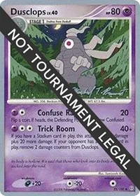 Dusclops | 2010 (Michael Pramawat) | 35/100 | Normal | World Championship Decks