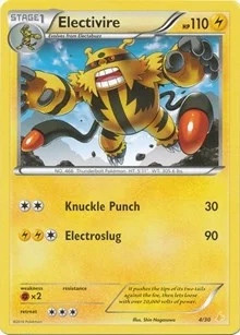 Electivire (4) | 4/30 | Normal | XY Trainer Kit: Pikachu Libre & Suicune