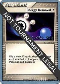 Energy Removal 2 | 2005 (Curran Hill) | 89/112 | Normal | World Championship Decks Energy Removal 2 | 2005 (Curran Hill) | 89/112 | Normal | World Championship Decks