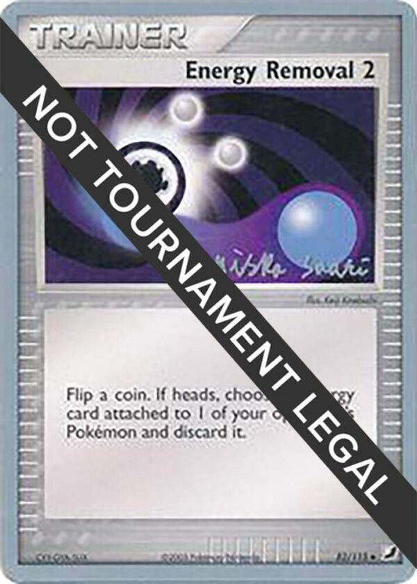 Energy Removal 2 2006 (Miska Saari) 82/115 Normal World Championship Decks