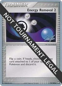 Energy Removal 2 | 2008 (Paul Atanassov) | 74/108 | Normal | World Championship Decks