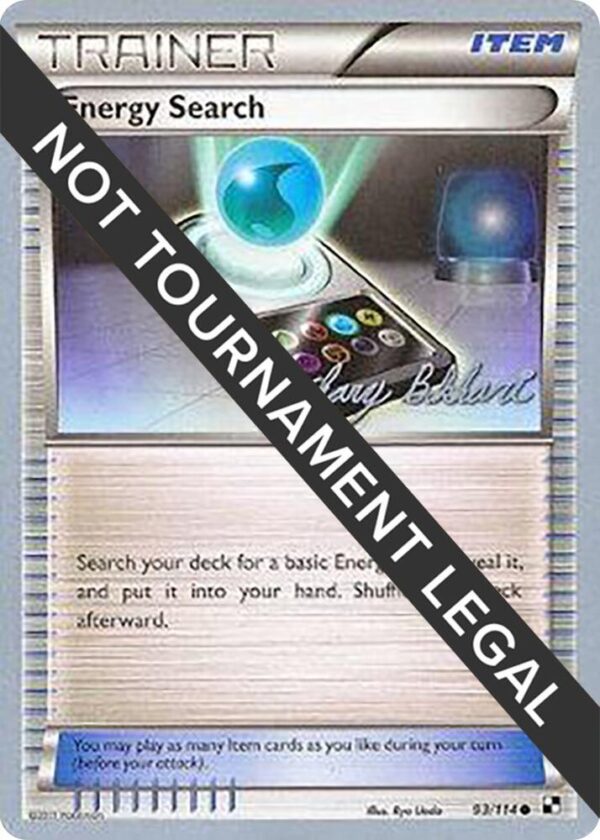Energy Search 2012 (Zachary Bokhari) 93/114 Normal World Championship Decks Energy Search 2012 (Zachary Bokhari) 93/114 Normal World Championship Decks