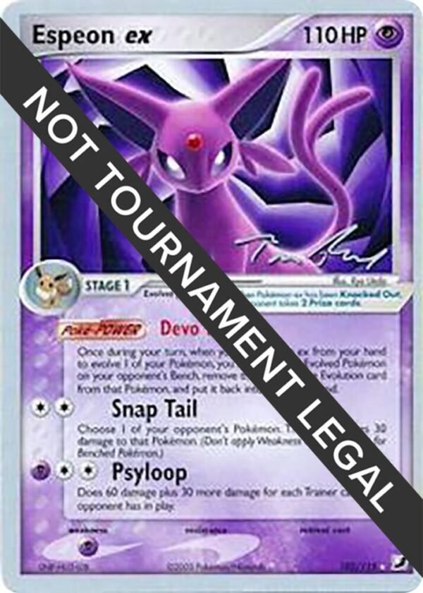 Espeon ex 2007 (Tom Roos) 102/115 Normal World Championship Decks Espeon ex 2007 (Tom Roos) 102/115 Normal World Championship Decks
