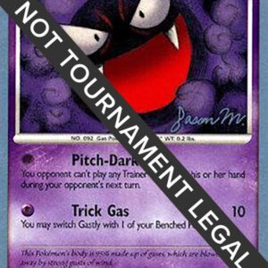 Gastly 2009 (Jason Martinez) 62/100 Normal World Championship Decks Gastly 2009 (Jason Martinez) 62/100 Normal World Championship Decks
