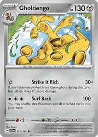 Gholdengo | 131/191 | Normal | SV08: Surging Sparks
