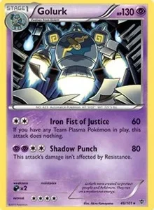 Golurk | 46/101 (BW Plasma Blast) | 046/101 | Normal | Deck Exclusives Golurk | 46/101 (BW Plasma Blast) | 046/101 | Normal | Deck Exclusives