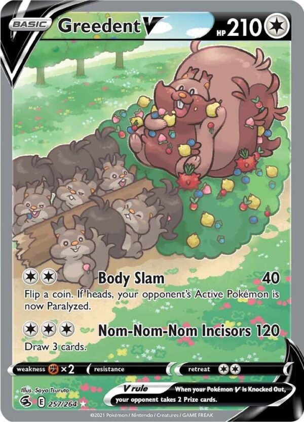 Greedent V (Alternate Full Art) 257/264 Holofoil SWSH08: Fusion Strike Greedent V (Alternate Full Art) 257/264 Holofoil SWSH08: Fusion Strike