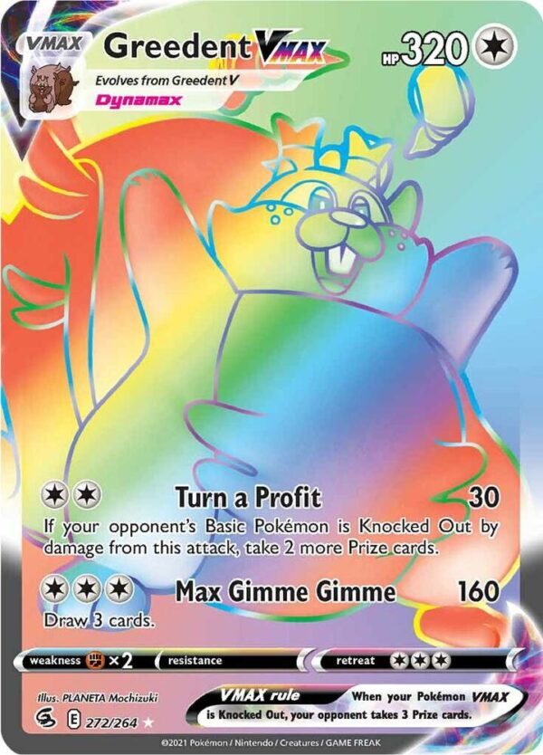 Greedent VMAX (Secret) 272/264 Holofoil SWSH08: Fusion Strike Greedent VMAX (Secret) 272/264 Holofoil SWSH08: Fusion Strike