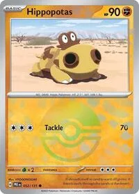 Hippopotas (Poke Ball Pattern) | 052/131 | Holofoil | SV: Prismatic Evolutions Hippopotas (Poke Ball Pattern) | 052/131 | Holofoil | SV: Prismatic Evolutions