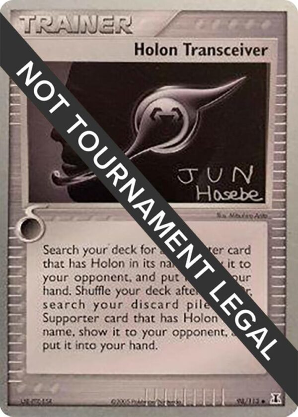 Holon Transceiver 2007 (Jun Hasebe) 98/113 Normal World Championship Decks Holon Transceiver 2007 (Jun Hasebe) 98/113 Normal World Championship Decks
