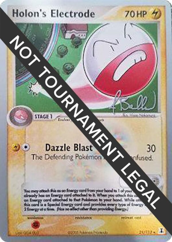 Holon’s Electrode 2006 (Jimmy Ballard) 21/113 Normal World Championship Decks