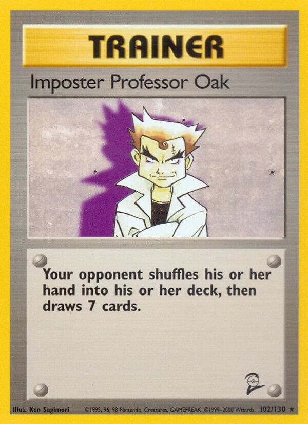 Imposter Professor Oak 102/130 Normal Base Set 2 Imposter Professor Oak 102/130 Normal Base Set 2