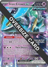 Iron Crown ex | 081/162 | Holofoil | Jumbo Cards