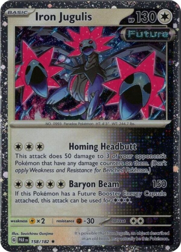 Iron Jugulis 158/182 (Cosmos Holo) Holofoil Miscellaneous Cards & Products Iron Jugulis 158/182 (Cosmos Holo) Holofoil Miscellaneous Cards & Products