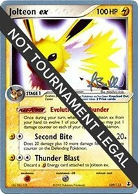 Jolteon ex | 2006 (Jimmy Ballard) | 109/113 | Normal | World Championship Decks