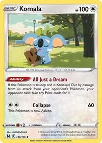 Komala | 149/196 | Reverse Holofoil | SWSH11: Lost Origin Komala | 149/196 | Reverse Holofoil | SWSH11: Lost Origin