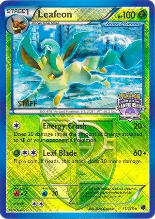 Leafeon 11/116 (State Championships) [Staff] 011/116 Reverse Holofoil League & Championship Cards