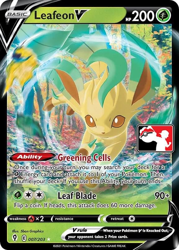 Leafeon V 007/203 Holofoil Prize Pack Series Cards Leafeon V 007/203 Holofoil Prize Pack Series Cards