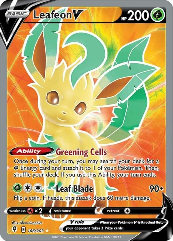 Leafeon V (Full Art) 166/203 Holofoil SWSH07: Evolving Skies Leafeon V (Full Art) 166/203 Holofoil SWSH07: Evolving Skies